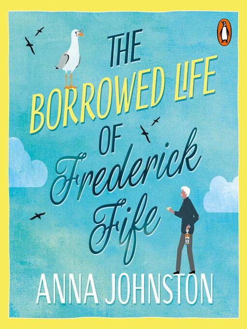 Title details for The Borrowed Life of Frederick Fife by Anna Johnston - Available